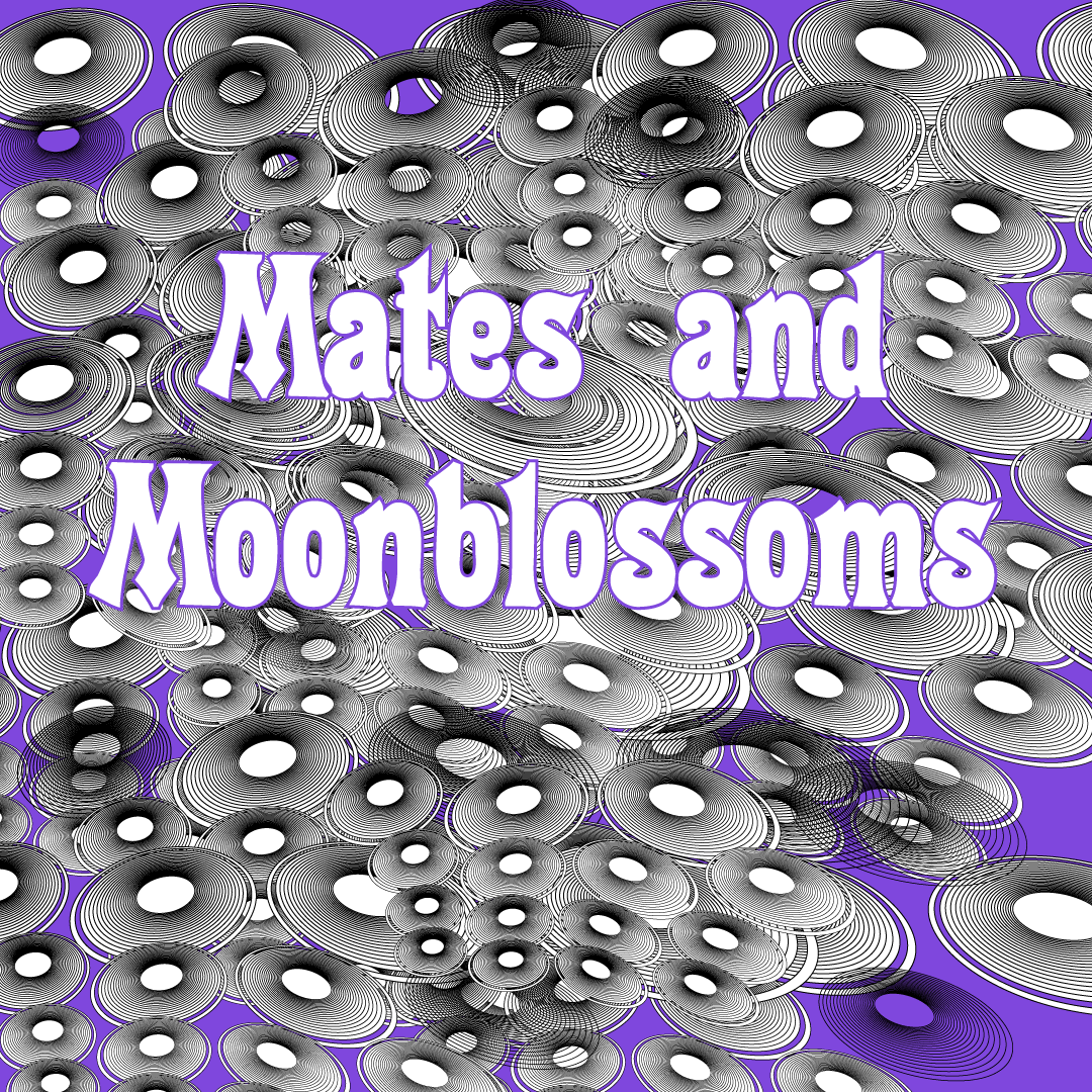 Albumcover - Mates and Moonblossoms